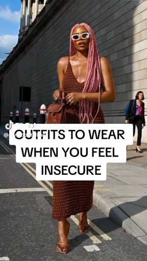 Outfits to wear when you feel insecure