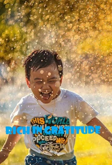 RICH IN GRATITUDE