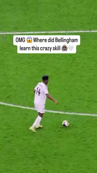 OMG WHAT A SKILL BY BELLINGHAM
cc: