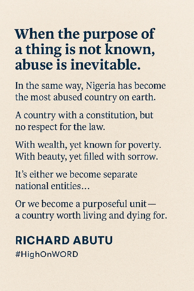 🔁 Abutu Richard ReCircled: WHAT IS THE PURPOSE OF NIGERIA?