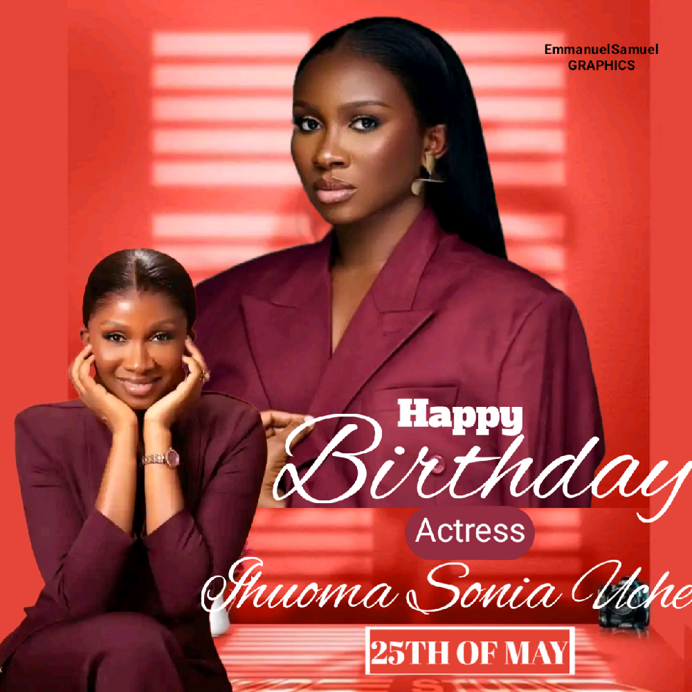 HAPPY BIRTHDAY TO ACTRESS IHUOMA SONIA UCHE 