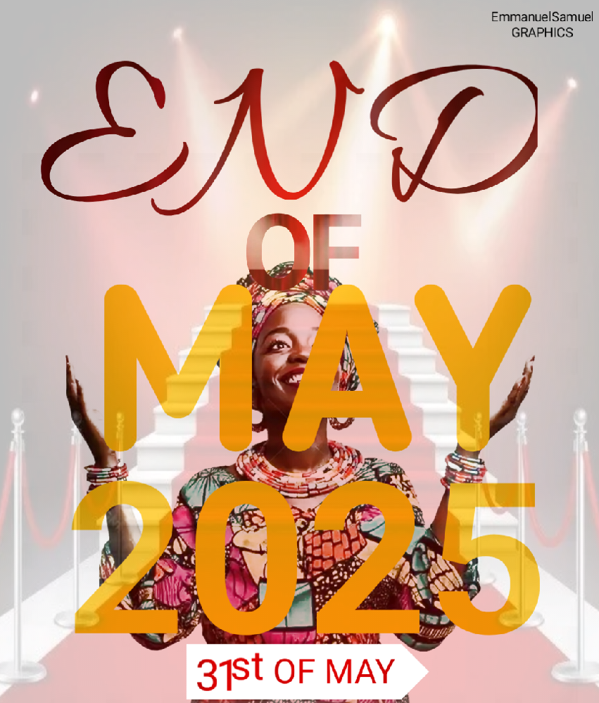END OF THE MONTH OF MAY